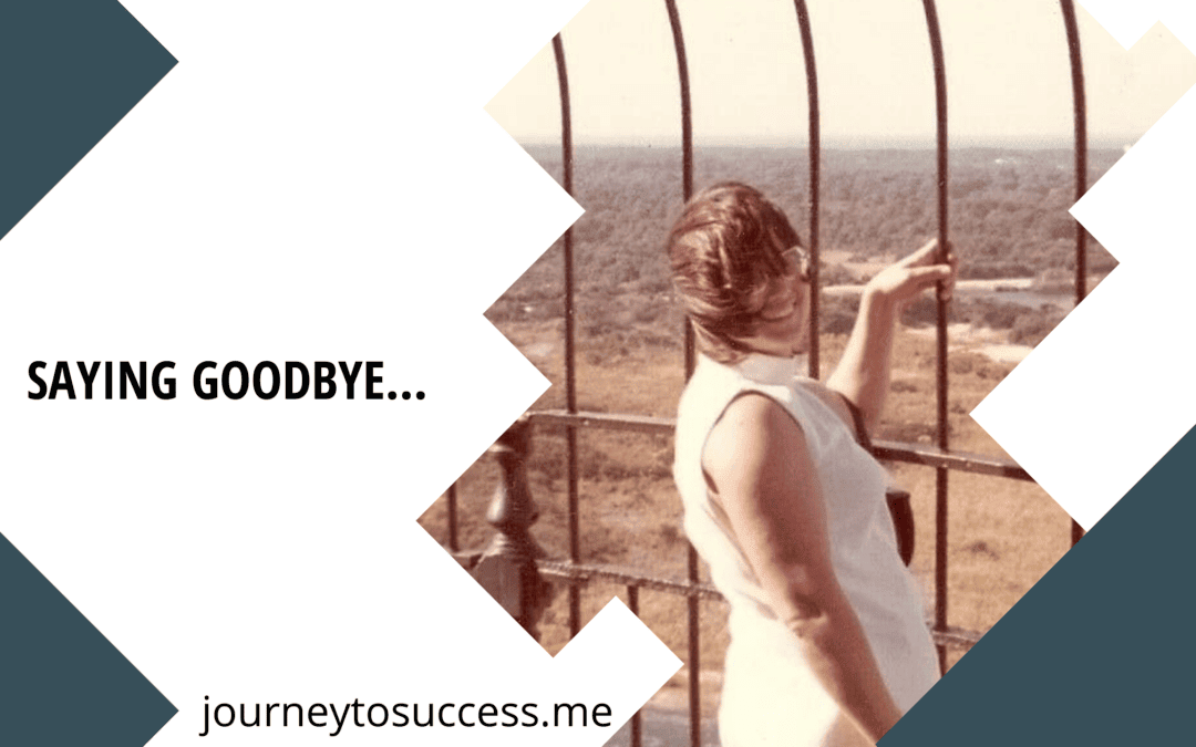 Saying Goodbye…